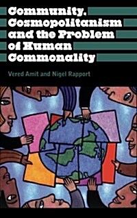 Community, Cosmopolitanism and the Problem of Human Commonality (Paperback)