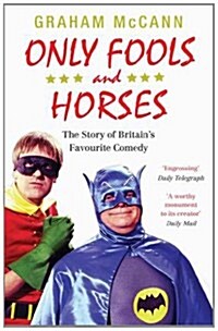 Only Fools and Horses : The Story of Britains Favourite Comedy (Paperback)