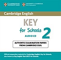 Cambridge English Key for Schools 2 Audio CD : Authentic Examination Papers from Cambridge ESOL (CD-Audio)