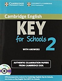Cambridge English Key for Schools 2 Self-study Pack (Students Book with Answers and Audio CD) : Authentic Examination Papers from Cambridge ESOL (Package)