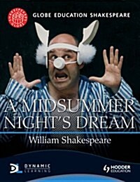 Globe Education Shakespeare: A Midsummer Nights Dream (Paperback)