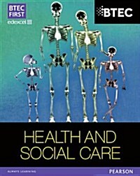 BTEC First in Health and Social Care Student Book (Paperback)