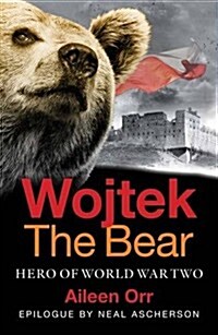 Wojtek the Bear: Polish War Hero (Paperback)