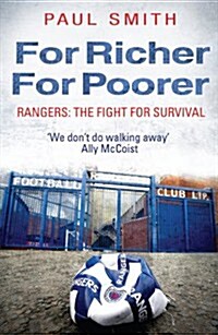 For Richer, for Poorer : Rangers: The Fight for Survival (Paperback)