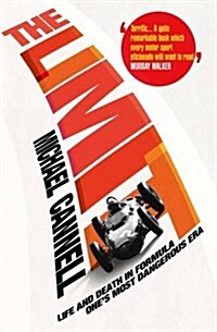 The Limit : Life and Death in Formula Ones Most Dangerous Era (Paperback)