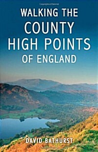 Walking the County High Points of England (Paperback)
