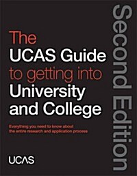 UCAS Guide to Getting into University and College (Paperback)