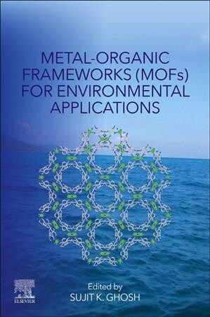 Metal-Organic Frameworks (MOFs) for Environmental Applications (Paperback)