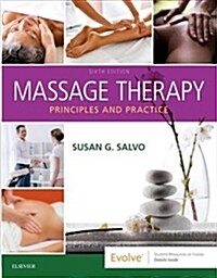 Massage Therapy: Principles and Practice (Paperback, 6)