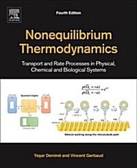 Nonequilibrium Thermodynamics: Transport and Rate Processes in Physical, Chemical and Biological Systems (Paperback, 4)