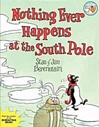 Nothing Ever Happens at the South Pole