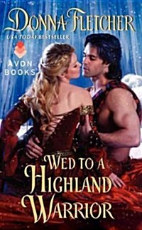 Wed to a Highland Warrior (Mass Market Paperback)