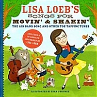 Lisa Loebs Songs for Movin and Shakin: The Air Band Song and Other Toe-Tapping Tunes (Hardcover)