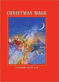 Christmas Magic: A Changing Picture Book (Hardcover)