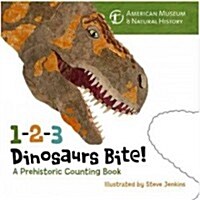 1-2-3 Dinosaurs Bite!: A Prehistoric Counting Book (Board Books)