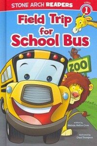 Field Trip for School Bus (Library Binding)