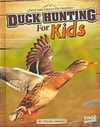 Duck Hunting for Kids (Hardcover)