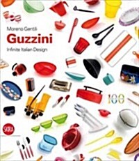 Guzzini: Infinite Italian Design (Hardcover)