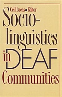 Sociolinguistics in Deaf Communities: Volume 1 (Paperback)