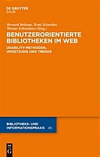 Benutzerorientierte Bibliotheken Im Web (Hardcover)