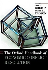 Oxford Handbook of Economic Conflict Resolution (Hardcover)