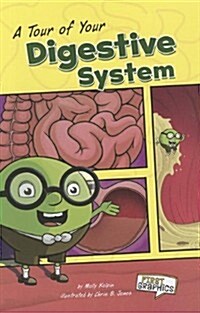 A Tour of Your Digestive System (Paperback)