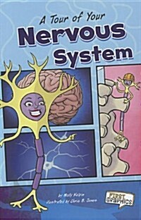 A Tour of Your Nervous System (Paperback)