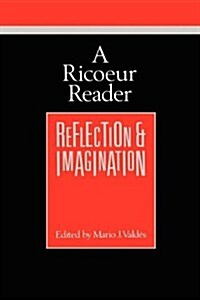 A Ricoeur Reader: Reflection and Imagination (Paperback)