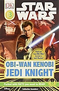 [중고] DK Readers L3: Star Wars: Obi-WAN Kenobi, Jedi Knight: Find Out How Obi-WAN Became a Jedi Master! (Paperback)