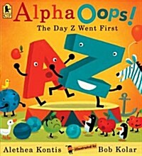 Alphaoops!: The Day Z Went First (Paperback)