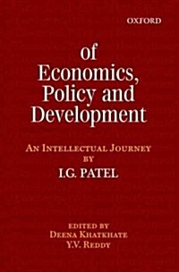 Of Economics, Policy, and Development: An Intellectual Journey (Hardcover)