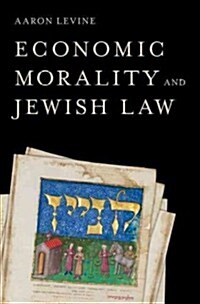 Economic Morality and Jewish Law (Hardcover)