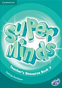 Super Minds Level 3 Teachers Resource Book with Audio CD (Package)