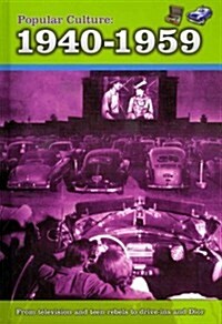 Popular Culture: 1940-1959 (Hardcover)