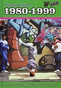Popular Culture: 1980-1999 (Hardcover)