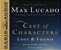 Cast of Characters: Lost and Found: Encounters with the Living God (Audio CD)