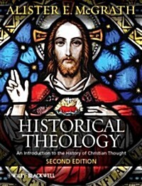 Historical Theology: An Introduction to the History of Christian Thought (Hardcover, 2, Revised)