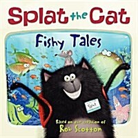 [중고] Splat the Cat: Fishy Tales (Paperback)