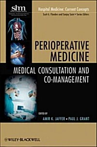 Perioperative Medicine: Medical Consultation and Co-Management (Paperback)