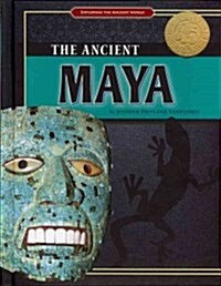 The Ancient Maya (Library Binding)