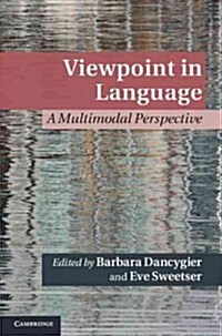 Viewpoint in Language : A Multimodal Perspective (Hardcover)