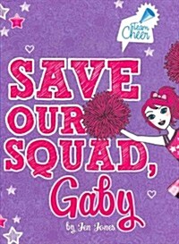 Save Our Squad, Gaby (Hardcover)