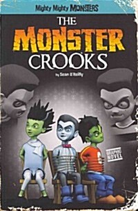 The Monster Crooks (Paperback)