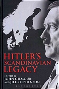 Hitlers Scandinavian Legacy (Hardcover)