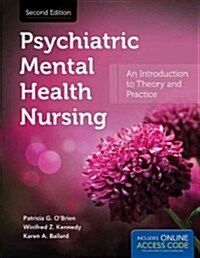 Psychiatric Mental Health Nursing: An Introduction to Theory and Practice (Paperback, 2)
