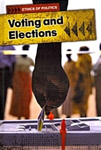Voting and Elections (Library Binding)