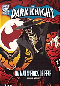 The Dark Knight: Batman and the Flock of Fear (Paperback)