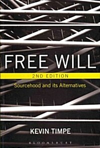 Free Will 2nd Edition: Sourcehood and Its Alternatives (Paperback, 2)
