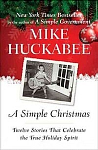 A Simple Christmas: Twelve Stories That Celebrate the True Holiday Spirit (Paperback)