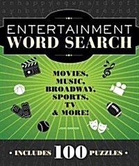 Entertainment Word Search: Movies, Music, Broadway, Sports, TV & More (Spiral)